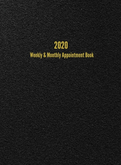 2020 Weekly & Monthly Appointment Book : January - December 2020 Planner by I S Anderson - Hardback