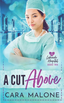 A Cut Above : A Lesbian Medical Romance : 2 by Cara Malone - Paperback