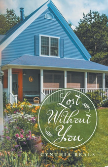 Lost Without You by Cynthia Beals - Paperback