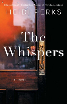 The Whispers : A Novel by Heidi Perks - Paperback