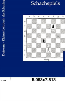 Kleines Lehrbuch Des Schachspiels by Jean DuFresne - Paperback