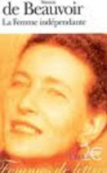 La femme independante : extraits du Deuxieme sexe by Simone de Beauvoir - Paperback