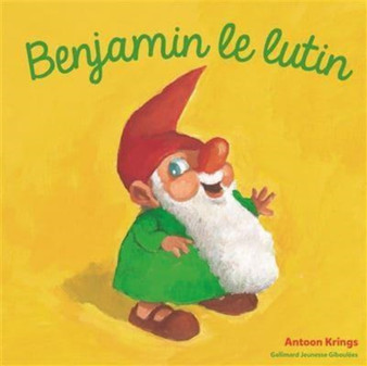 Benjamin le lutin by Antoon Krings - Hardback