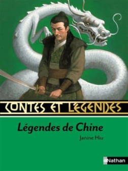 Contes et legendes : Contes et legendes de Chine by Janine Hiu - Paperback