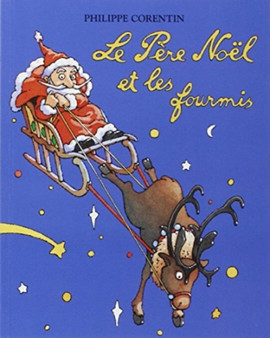 Le Pere Noel et les fourmis by Philippe Corentin - Paperback