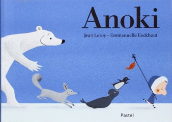 Anoki by Jean Leroy - Hardback
