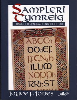 Sampleri Cymreig - Hanes, Technegau, Enghreifftiau by Joyce F. Jones - Paperback