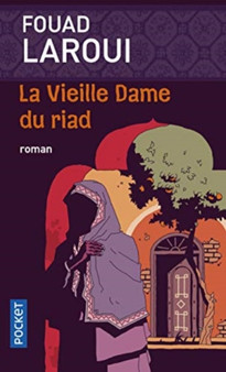 La vieille Dame du riad by Fouad Laroui - Paperback