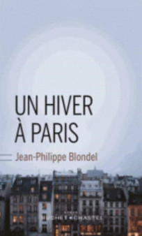 Un hiver a Paris by Jean-Philippe Blondel - Paperback