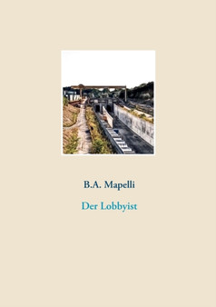 Der Lobbyist by B a Mapelli - Paperback
