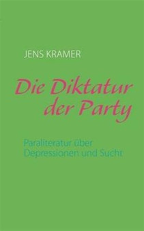 Die Diktatur Der Party by Jens Kramer - Paperback