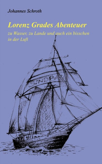 Lorenz Grades Abenteuer by Johannes Schroth - Paperback