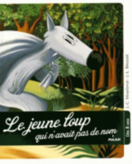 Le jeune loup qui n'avait pas de nom by Jean-Claude Mourlevat - Paperback