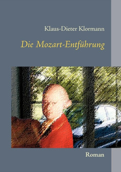 Die Mozart Entfuhrung by Klaus-Dieter Klormann - Paperback