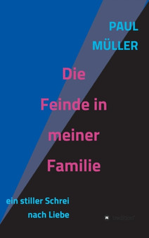 Die Feinde in Meiner Familie by Paul Muller - Hardback