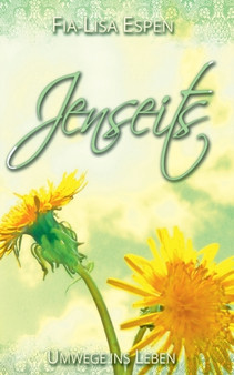 Jenseits : Umwege ins Leben by Fia-Lisa Espen - Paperback