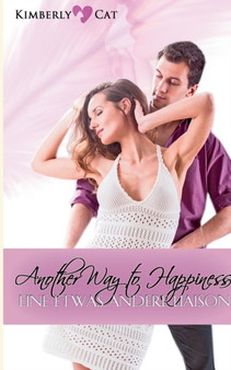 Another Way to Happiness by Kimberly Cat - Paperback