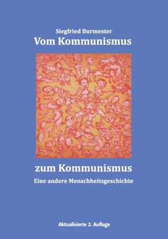 Vom Kommunismus zum Kommunismus by Siegfried Burmester - Paperback