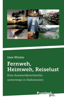 Fernweh, Heimweh, Reiselust by Ines Winter - Paperback