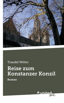 Reise Zum Konstanzer Konzil by Traudel Witter - Paperback