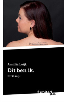 Dit Ben Ik. by Amittia Luijk - Paperback
