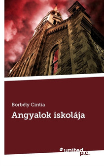 Angyalok Iskolaja by Borbely Cintia - Paperback