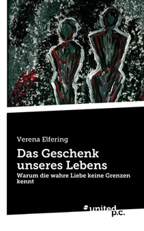 Das Geschenk Unseres Lebens by Verena Elfering - Paperback