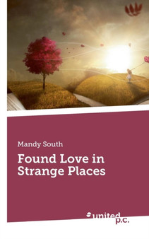 Found Love in Strange Places by Mandy South - Paperback