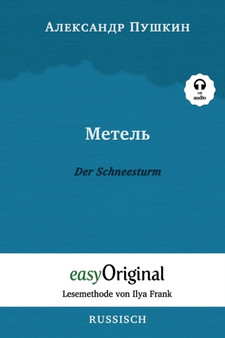 Metel' / Der Schneesturm (mit Audio) - Lesemethode von Ilya Frank : Ungekurzte Originaltext by Alexander Puschkin - Paperback