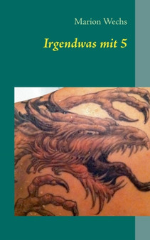 Irgendwas Mit 5 by Marion Wechs - Paperback