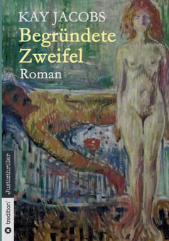 Begrundete Zweifel by Kay Jacobs - Paperback