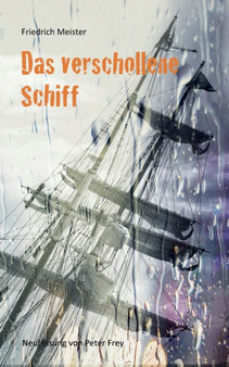 Das verschollene Schiff by Friedrich Meister - Paperback