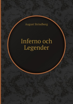 Inferno och Legender by August Strindberg - Paperback