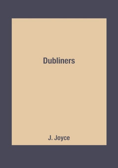 Dubliners by J. Joyce - Paperback