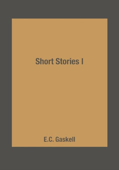 Short Stories I by E.C. Gaskell - Paperback