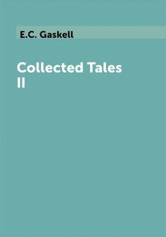 Collected Tales II by E.C. Gaskell - Paperback