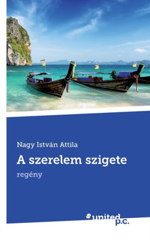 A Szerelem Szigete by Nagy Istvan Attila - Paperback