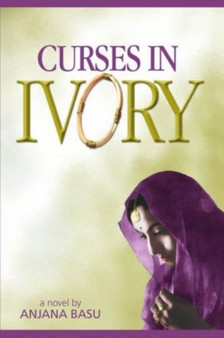 Curses In Ivory by Basu Anjana - Paperback