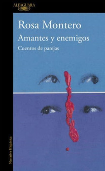 Amantes y enemigos by Rosa Montero - Paperback