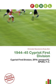 1944-45 Cypriot First Division by Christabel Donatienne Ruby - Paperback