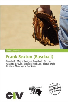 Frank Sexton (Baseball) by Zheng Cirino - Paperback