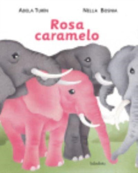 Rosa caramelo by Adela Turin - Hardback