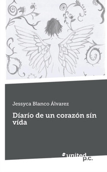 Diario de Un Corazon Sin Vida by Jessyca Blanco Alvarez - Paperback