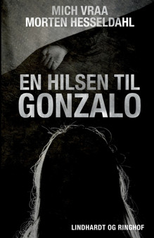 En hilsen til Gonzalo by Mich Vraa - Paperback