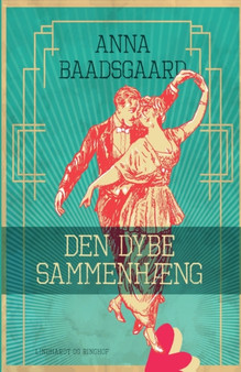 Den dybe sammenhaeng by Anna Baadsgaard - Paperback