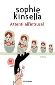Attenti all'intrusa by Sophie Kinsella - Hardback