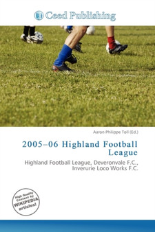 2005-06 Highland Football League by Aaron Philippe Toll - Paperback