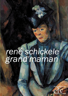 Grand'maman by Rene Schickele - Paperback