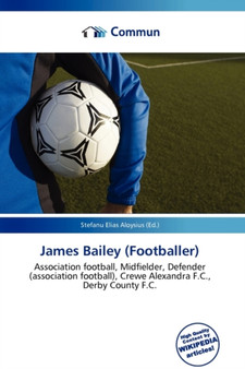 James Bailey (Footballer) by Stefanu Elias Aloysius - Paperback