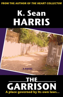 The Garrison by K.Sean Harris - Paperback